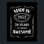 Poster Made in 1952 70 years of being awesome 2022 bday<br><div class="desc">For 70th birthday in 2022 - Made in 1952 70 years of being awesome in mixed sans and serif font with vintage scroll and frame embellishments. For 70th milestone birthday.</div>