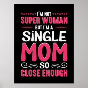 Poster Mãe Arte Sou Uma Mãe Solteiro