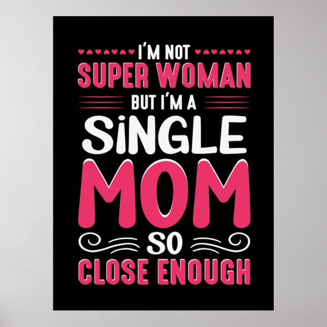 Poster Mãe Arte Sou Uma Mãe Solteiro (Frente)