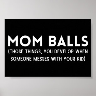 Poster Mãe Balls Engraçado Definição