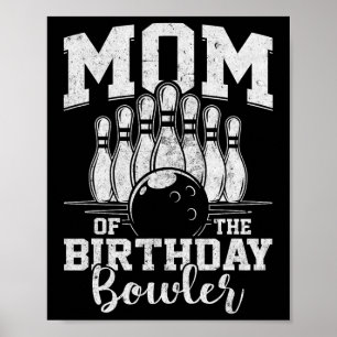 Poster Mãe Da Festa De Boliches De Bowler De Aniversário