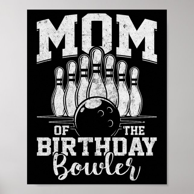 Poster Mãe Da Festa De Boliches De Bowler De Aniversário (Frente)