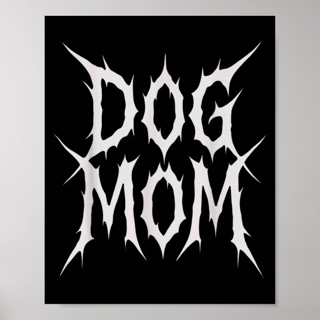 Poster Mãe de cachorro estilo gótico metal design engraça (Frente)