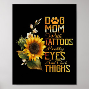 Poster Mãe de Cachorro Girassóis Com Tatuagens Olhos Boni