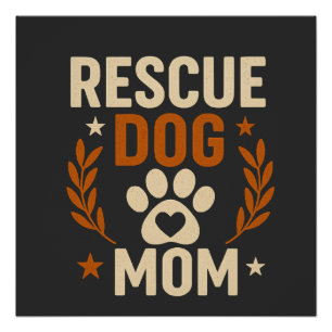 Pôster Mãe de Cachorro Resgatado