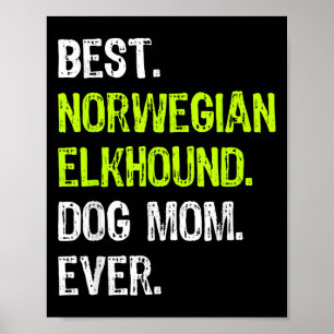 Poster Mãe de Cão Norwegian Elkhound Para Sempre Amantes