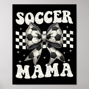 Poster Mãe de Futebol Engraçada Coquette Laço Mamãe Mamãe