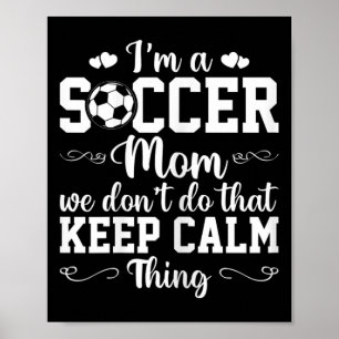 Poster Mãe de Futebol Feminino Não Fazemos Isso Coisa Cal