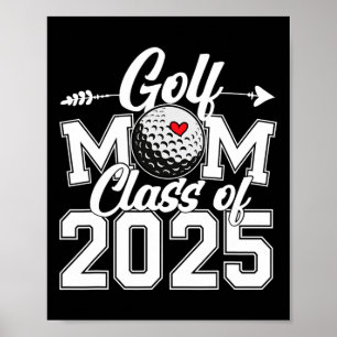 Poster Mãe de Golfista Cl De 2025 Graduação Sênior Fã de
