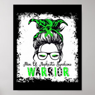 Poster Mãe de Guerreiro da Síndrome Nefrótica Faixa Verde