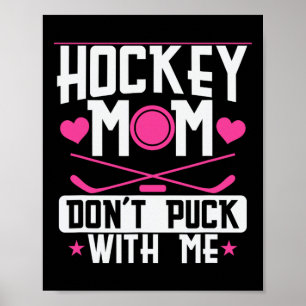 Poster Mãe de Hockey Não Brinca Comigo