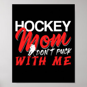 Poster Mãe de Hockey Não Brinque Comigo Humor Divertido d