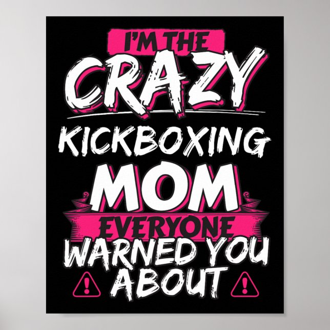 Poster Mãe de Kickboxing Louca Presente de Hobby Divertid (Frente)