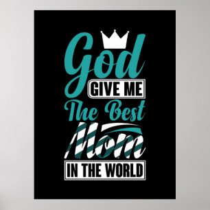 Poster Mãe Deu-Me O Melhor Mãe