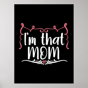 Poster Mãe Deu Que Sou Aquela Mãe