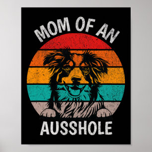 Poster Mãe Engraçada De Um Pastor Australiano Ausshole Au
