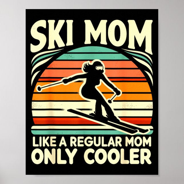 Poster Mãe esquiadora como uma mãe normal, só que muito m (Frente)