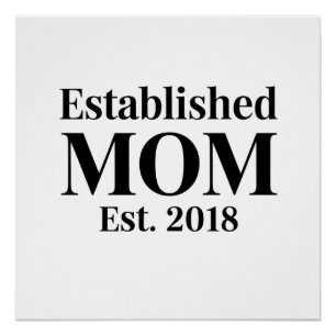 Pôster Mãe Estabelecida Est. 2018 Design de Presente Mini