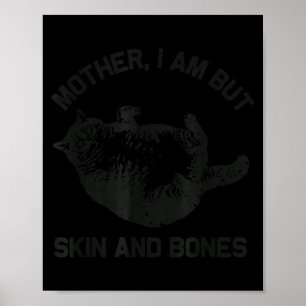 Poster Mãe, Eu Sou Apenas Pele E Ossos Gato Engraçado Vin