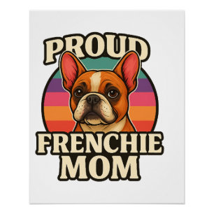 Pôster Mãe Frenchie Design Fofo de Amante de Bulldog Fran