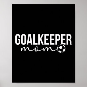 Poster Mãe goleira de futebol de uma mãe goleira de futeb