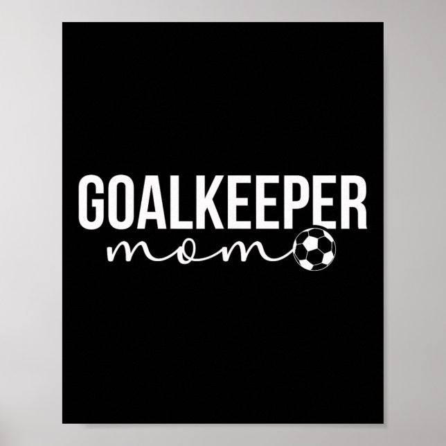 Poster Mãe goleira de futebol de uma mãe goleira de futeb (Frente)
