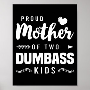 Poster Mãe Orgulhosa De Dois Crianças Idiotas Que Camisam