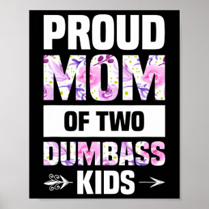 Poster Mãe Orgulhosa De Duas Crianças Idiotas. Dia de as