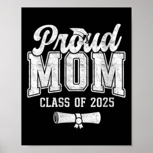 Poster Mãe Orgulhosa de Formanda de 2025 Mulheres Mãe Sen