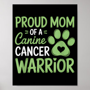 Poster Mãe Orgulhosa De Um Guerreiro Canino Contra O Cânc