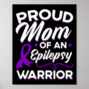 Poster Mãe Orgulhosa De Um Guerreiro Contra a Epilepsia C
