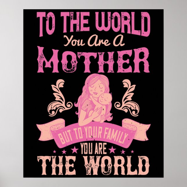 Poster Mãe, para o mundo você é mãe (Frente)