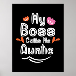 Poster Mãe Presente Meu Chefe Me Chama Tia