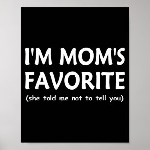 Poster Mães engraçadas filho(a) favorito(a) Eu sou o(a) f