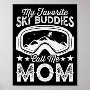 Poster Mães Esquiadoras Meus Companheiros de Esqui Favori
