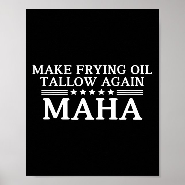 Poster Maha Make Frying Oil Tallow Again Quit Seed Oils R (Frente)