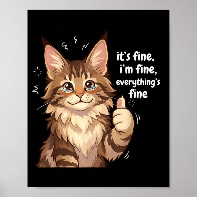 Poster Maine Coon Cat Meme It's Fine I'm Fine Everything' (Frente)
