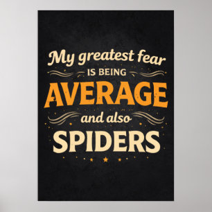 Poster Maior Medo é Mediocridade e Aranhas Sucesso Divert
