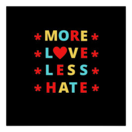 Pôster Mais amor menos ódio Design engraçado