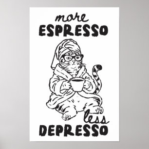 Poster Mais Café Menos Depressão Arte de Parede de Gato