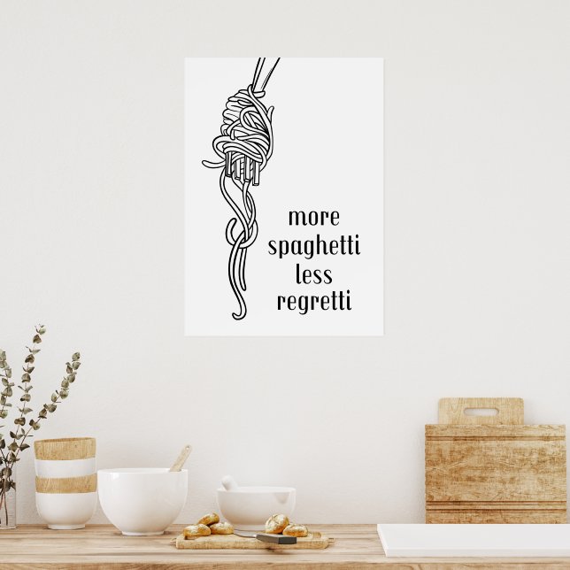 Poster Mais espaguete menos arrependimento (Cozinha)