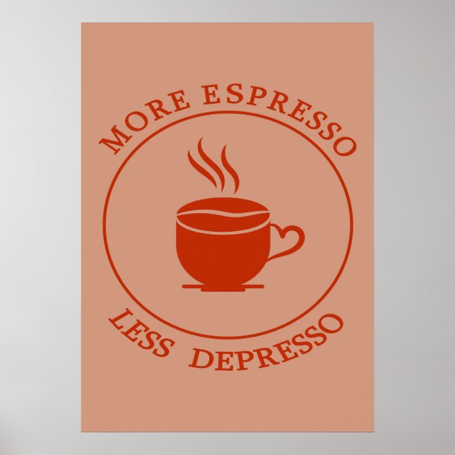 Poster Mais Espresso Menos Depresso (Frente)