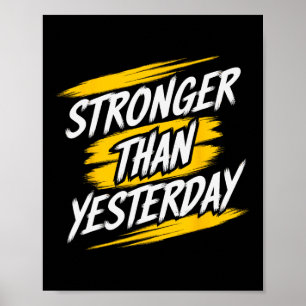 Poster Mais Forte Do Que Ontem O Trabalho Motivacional De