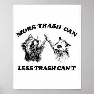 Poster Mais Lixo Lata Menos Lixo Não Pode Piada Inspiraçã