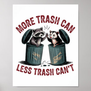 Poster Mais lixo pode menos lixo não pode Raccoon Ossu