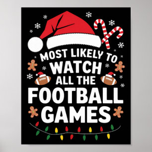 Poster Mais Propenso a Assistir a Todos os Jogos de Futeb