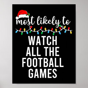Poster Mais Propenso a Assistir a Todos os Jogos de Futeb