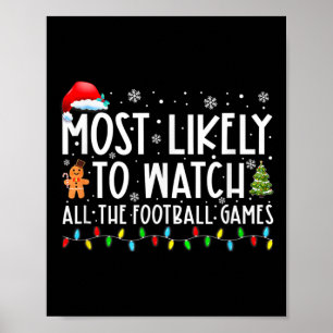 Poster Mais Propenso a Assistir a Todos os Jogos de Futeb