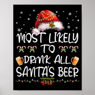 Poster Mais Propenso a Beber Toda a Cerveja do Papai Noel
