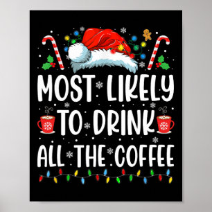 Poster Mais Propenso a Beber Todo o Café Diversão Família